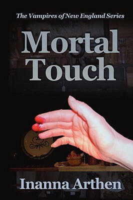 Mortal Touch by Inanna Arthen