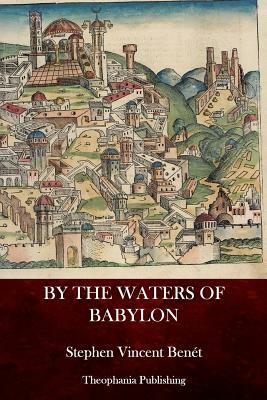 By the Waters of Babylon by Stephen Vincent Benet