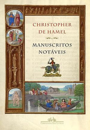 Manuscritos Notáveis by Christopher de Hamel