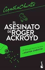 El asesinato de Roger Ackroyd by Agatha Christie