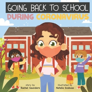 Going Back To School During Coronavirus by Rachel Saunders