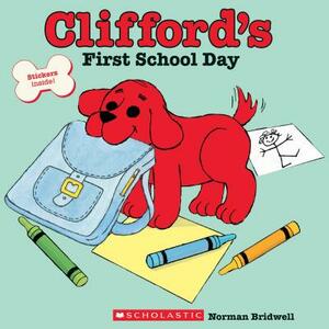 Clifford's First School Day by Norman Bridwell
