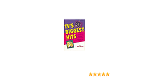 TV's Biggest Hits: The Story of Television Themes from Dragnet to Friends by Jon Burlingame