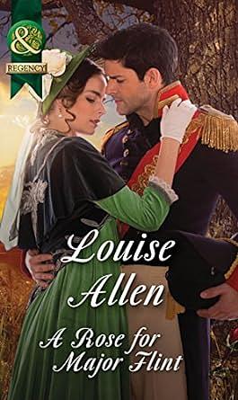 A Rose For Major Flint by Louise Allen