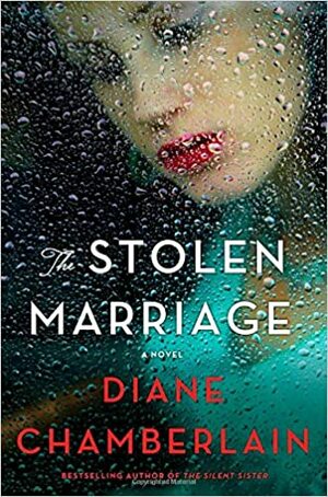 The Stolen Marriage by Diane Chamberlain