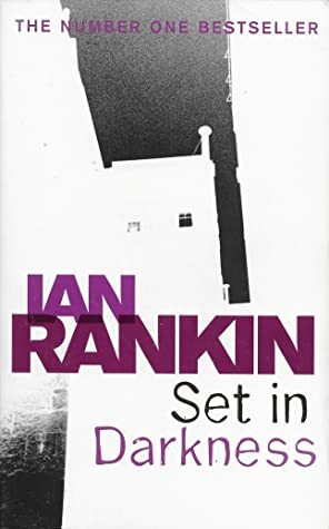 Set in Darkness by Ian Rankin