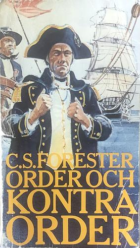 Order och kontraorder by C.S. Forester