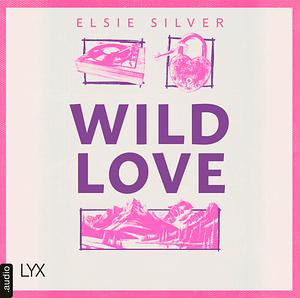 Wild Love by Elsie Silver