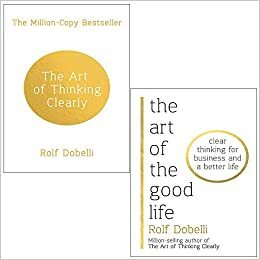 Art of thinking clearly and good lifehardcover 2 books collection set by Rolf Dobelli