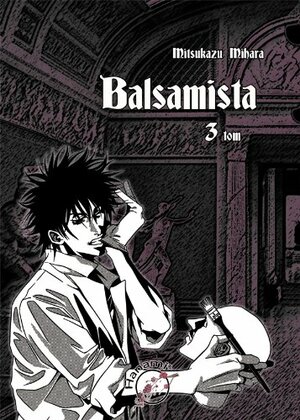 Balsamista. Tom 3 by Mitsukazu Mihara