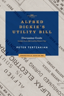 Alfred Dickie's Utility Bill by Peter Tertzakian