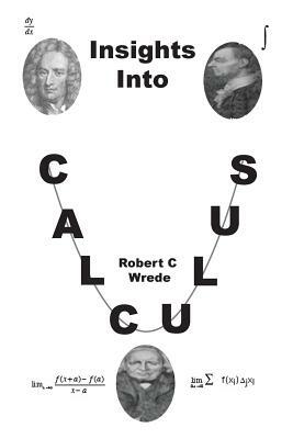 Insights Into Calculus by Robert C. Wrede