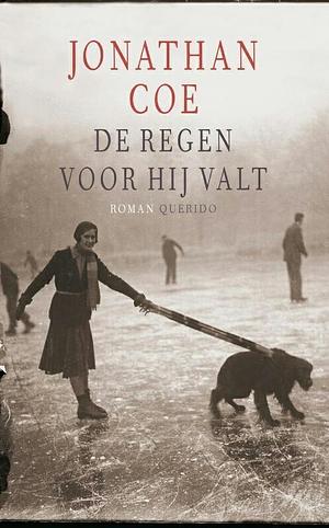 De regen voor hij valt by Jonathan Coe