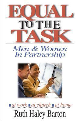 Equal to the Task: Men and Women in Partnership by Ruth Haley Barton