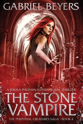 The Stone Vampire by Gabriel Beyers