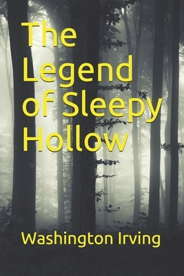 The Legend of Sleepy Hollow by Washington Irving