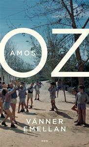 Vänner emellan by Amos Oz, Rose-Marie Nielsen