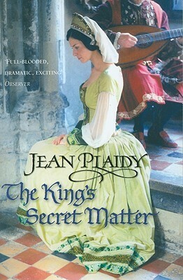 The King's Secret Matter by Jean Plaidy