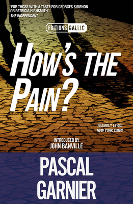 How's the Pain? by Pascal Garnier