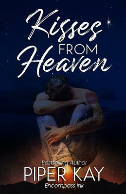 Kisses from Heaven by Piper Kay