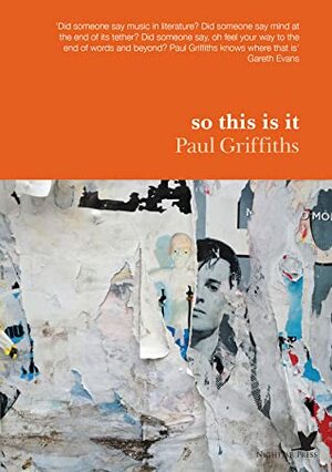 so this is it by Paul Griffiths