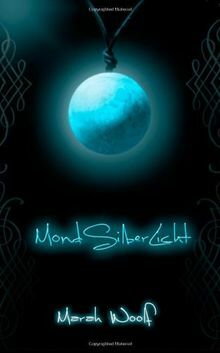 MondSilberLicht by Marah Woolf