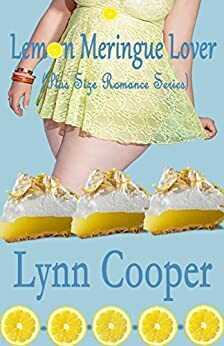 Lemon Meringue Lover: (Plus Size Romance Series) by Lynn Cooper