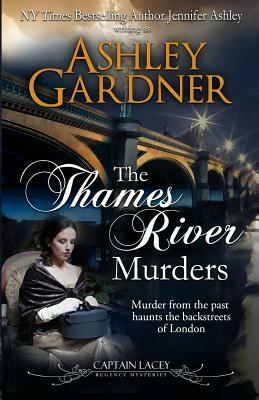 The Thames River Murders by Jennifer Ashley, Ashley Gardner