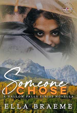 Someone I Chose: Hallow Falls Series (Romance Bunnies)  by Ella Braeme