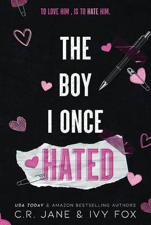 The Boy I Once Hated by C.R. Jane
