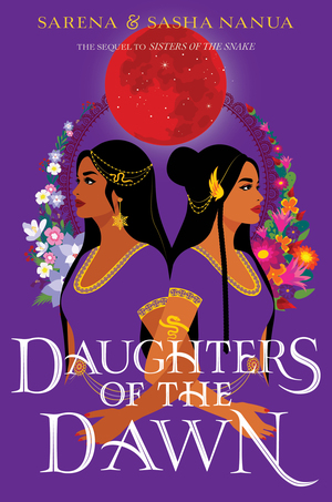 Daughters of the Dawn by Sasha Nanua, Sarena Nanua