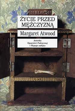 Życie przed mężczyzną by Margaret Atwood