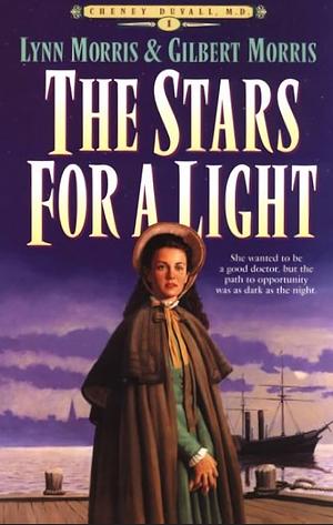 The Stars for a Light by Gilbert Morris, Lynn Morris