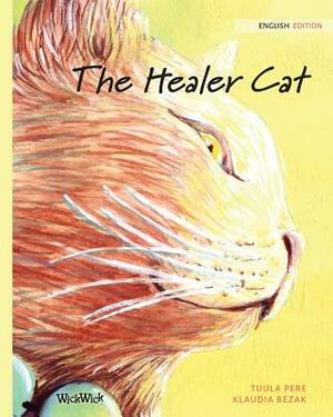 The Healer Cat by Tuula Pere