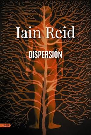 Dispersión by Iain Reid