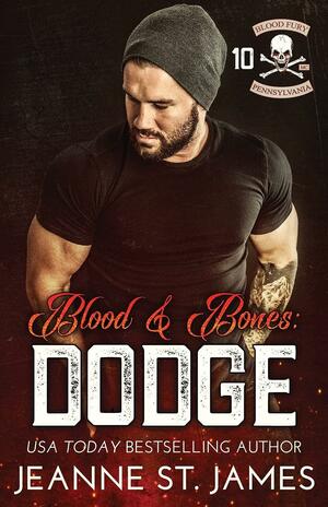 Blood and Bones - Dodge by Jeanne St. James