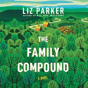 The Family Compound by Liz Parker