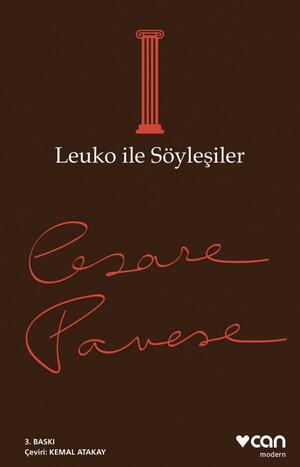Leuko ile Söyleşiler by Cesare Pavese, Kemal Atakay