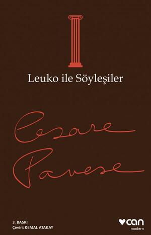 Leuko ile Söyleşiler by Kemal Atakay, Cesare Pavese