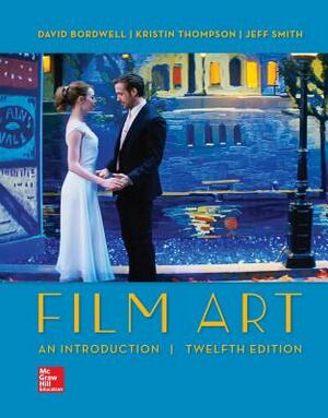 Film Art: An Introduction by Jeff Smith, David Bordwell, Kristin Thompson