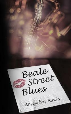 Beale Street Blues by Angela Kay Austin