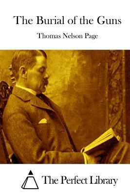 The Burial of the Guns by Thomas Nelson Page