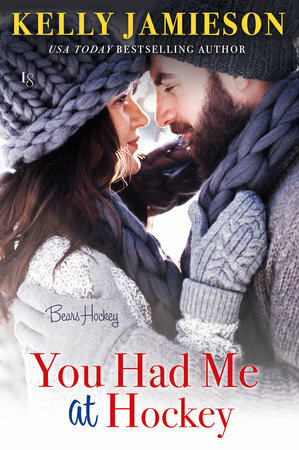 You Had Me at Hockey by Kelly Jamieson