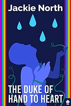 The Duke of Hand to Heart by Jackie North