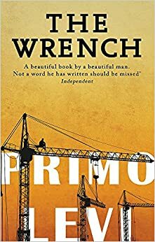 The Wrench by Primo Levi
