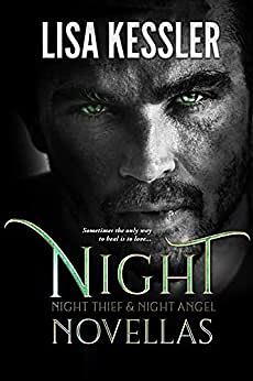 Night Novellas: Night Thief / Night Angel by Lisa Kessler