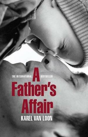 A Father's Affair by Karel Glastra van Loon