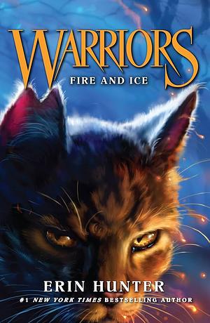 Warriors Fire and Ice by Erin Hunter