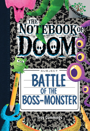 Battle of the Boss-Monster: A Branches Book by Troy Cummings