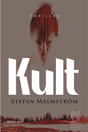 KULT by Stefan Malmström